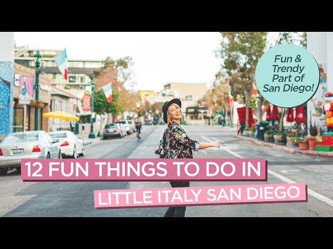 加州聖地亞哥小意大利的12件好玩的事。 (12 Fun Things To Do in Little Italy San Diego California)