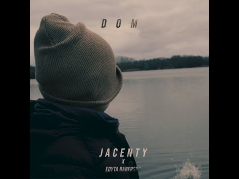 Jacenty Feat. Edyta Baberska - Dom (Official Music Video)