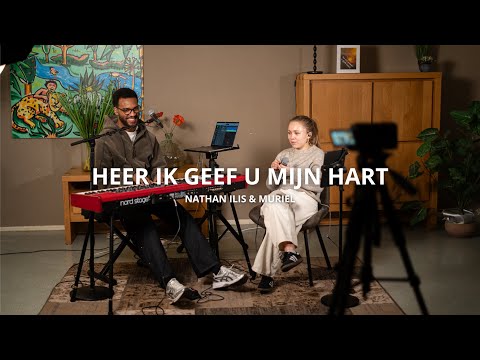 HEER IK GEEF U MIJN HART/HEER IK GEEF U MIJN AANBIDDING | Nathan Ilis & Muriel