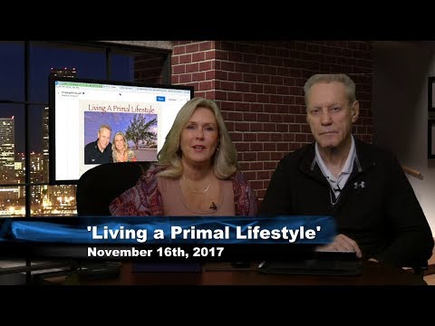 November 16th Living a Primal Lifestyle with Nico de Haan & Paige Clarke on TFNN   2017
