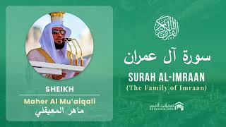 Download lagu Quran 3 Surah Al Imraan سورة آل عمران Sheikh Maher Al Mu'aiqali mp3 Download lagu Quran 3 Surah Al Imraan سورة آل عمران Sheikh Maher Al Mu'aiqali mp3