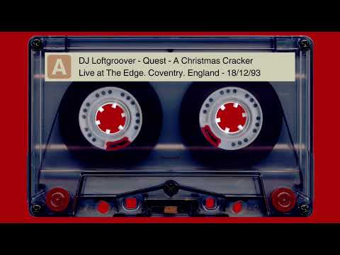 DJ Loftgroover Live at Fibre Optic A Christmas Cracker - Sat, 18th December 1994 - Edge, Coventry