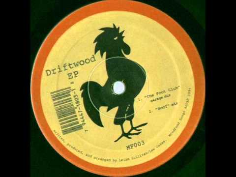 The Footclub - Driftwood (Hoof Mix) 1994
