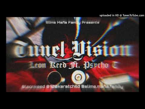 Leon Keed - Tunnel Vision (Ft. Psycho T)