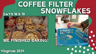 Panic Cleaning the House & Coffee Filter Snowflakes