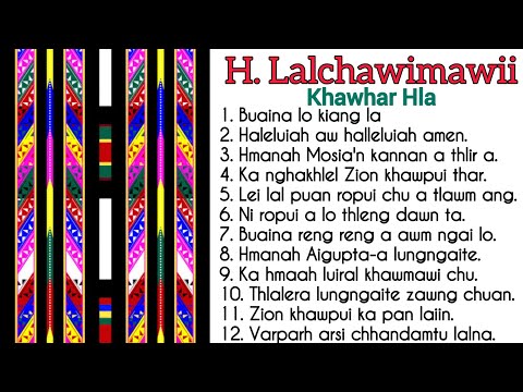 Khawhar Hla Vol-3 | H. Lalchawimawii | Lengkhawm zai | Lusun hnemtu | Fam ngaih hla