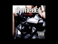 Dyme Def - i got you