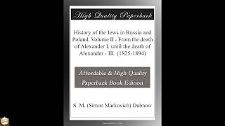 History of the Jews in Russia and Poland. Volume II - From the death of Alexander I