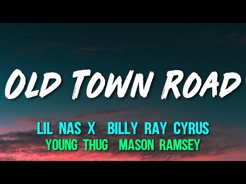 Lil Nas X & Billy Ray Cyrus (feat. Young Thug & Mason Ramsey) - Old Town Road (Remix) (Lyrics)
