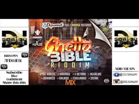 Ghetto Bible Riddim Mix {January 2015} (IG djsanjayofficial)