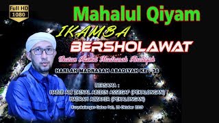 Download lagu Mahalul Qiyam - AZ ZAHIR - HABIB ALI ZAINAL ABIDIN ASSEGAF - KURYOKALANGAN GABUS PATI mp3