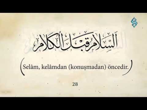 40 Hadis-i Şerif - 28. Hadis 'Selam, Kelamdan Öncedir'