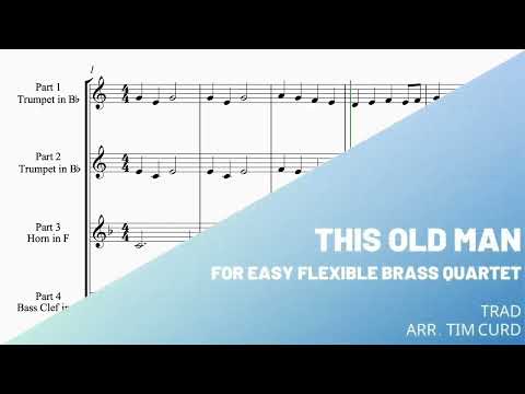 This Old Man for Easy Flexible Brass Quartet. Demo/Preview