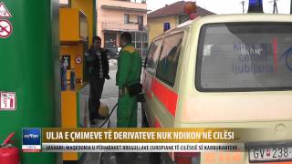 Ulja e cmimit te derivateve nuk ndikon ne cilesine e tyre