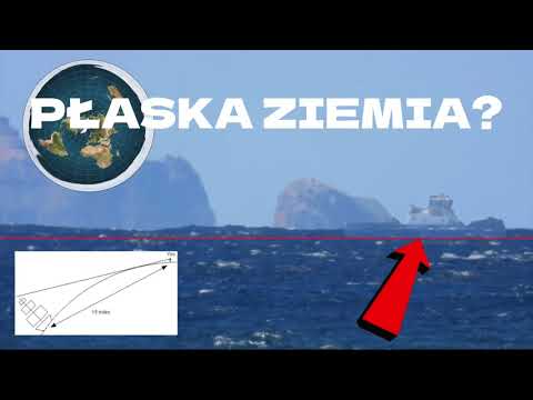 Dlaczego wierzę, że Ziemia jest płaska #1- statki na horyzoncie tego nie ukrywają