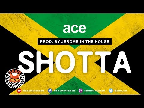 Ace - Shotta - November 2018