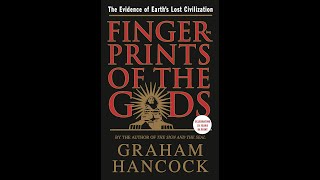 Graham Hancock reads Fingerprints Of The Gods 1 / 2 COMPLETE AUDIOBOOK Ancient Apocalypse, Atlantis