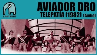 AVIADOR DRO - Telepatía (1982) [Audio]