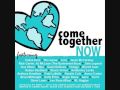 Various artists - Come together now (+ lyrics) 