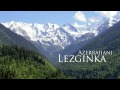 Lezginka by Enver Sadigov 