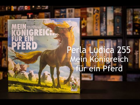 Perla Ludica 255 - Mein Königreich für ein Pferd