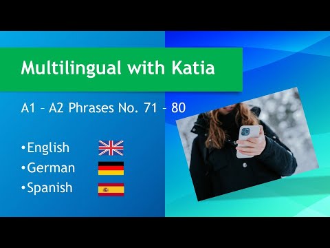A1 - A2 Phrases No. 71 - 80 (English, German, Spanish)