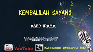 Download lagu Asep Irama - Kembalilah Sayang | Karaoke Tanpa Vokal | Video Lirik HD mp3 Download lagu Asep Irama - Kembalilah Sayang | Karaoke Tanpa Vokal | Video Lirik HD mp3