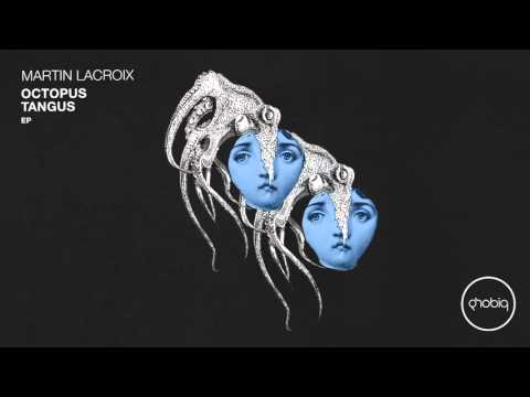 Martin Lacroix - Octopus Tangus (Original Mix) [Phobiq]