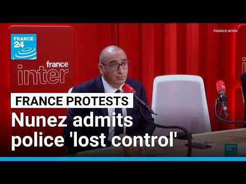 French interior minister admits police 'lost control' of protests