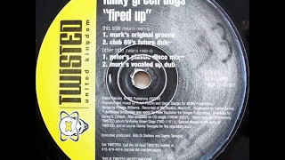 Funky Green Dogs - Fired Up (Murk&#39;s Original Groove) - 1996