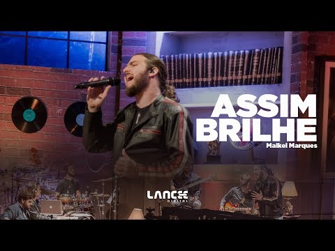 Assim Brilhe | Maikel Marques
