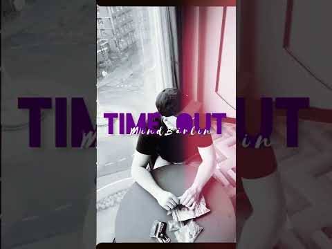 MIND BÄRLIN - TIME OUT (Audio)