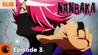 NANBAKA Ep. 3 | Another Idiot Has Come!! NANBAKA Ep. 3 | Another Idiot Has Come!!