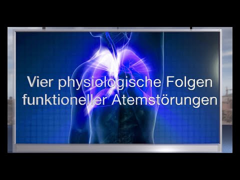 Vier physiologische Folgen von funktionellen Atemstörungen - Intro