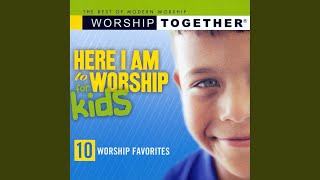 Here I Am to Worship