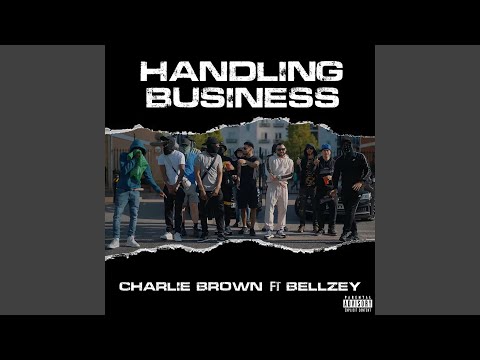 Handling Business (feat. Bellzey)