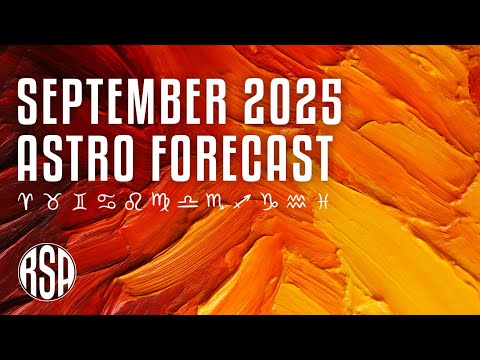 September 2025 Astrology Forecast I All 12 Signs