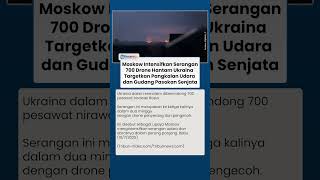 Sasar Pangkalan Udara dan Pasokan Senjata Barat, Rusia Luncurkan 700 Drone ke Ukraina dalam Semalam