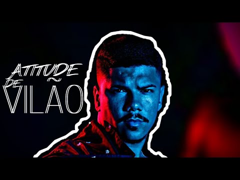 Willian Novinho - Atitude de vilão
