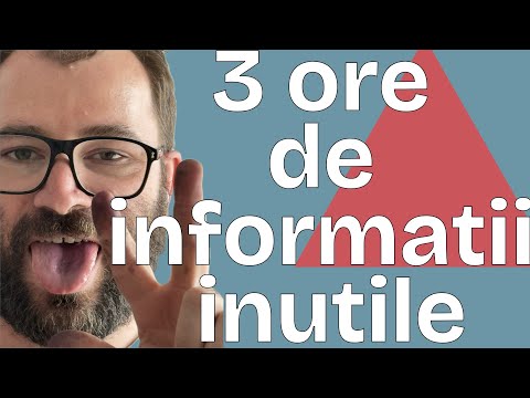 3 Ore De Informații Inutile
