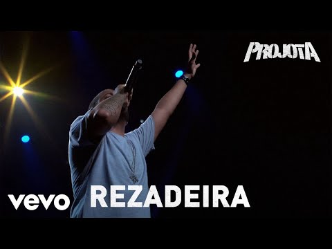 Projota - A Rezadeira (Ao Vivo Em São Paulo / 2017)