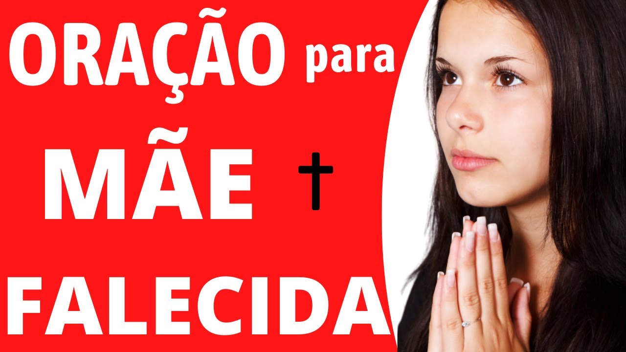 Oração para Mãe Falecida – Saudades...