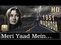 Meri Yaad Me Tum Na HD Dolby Digital Talat Mahmood Madhosh 1951 Music Madan Mohan Talat Hits