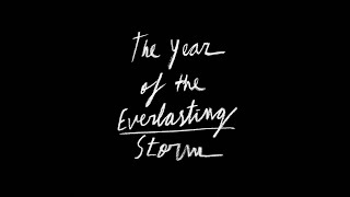 The Year of the Everlasting Storm (2021) Video