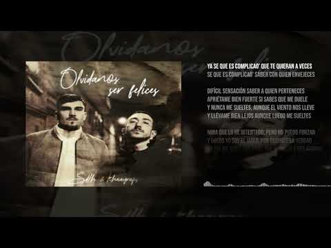 SDLH & KHAAY - OLVIDAMOS SER FELICES(Lyric//Letra)