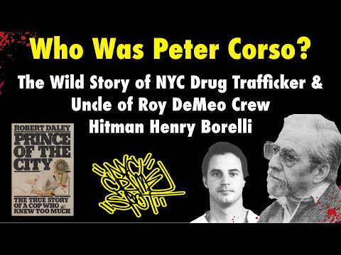 Peter Corso - NYC Drug Trafficker & Uncle of Roy DeMeo Crew Hitman Henry Borelli