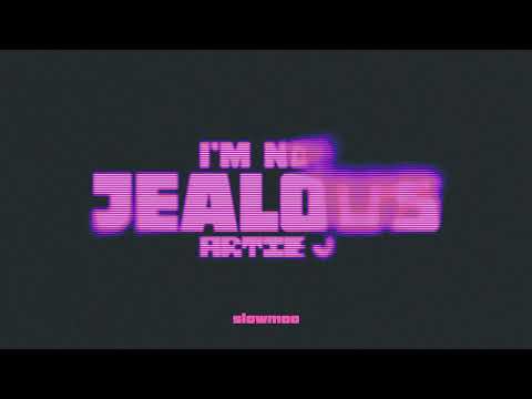 Artie J - I'm not jealous (by. slowmoo)