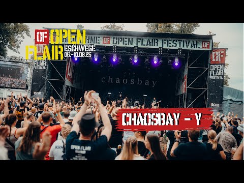 CHAOSBAY  - "Y" - live at OPEN FLAIR FESTIVAL 2025