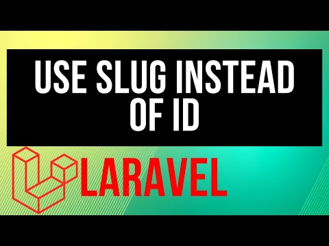 Laravel using Slug instead of ID