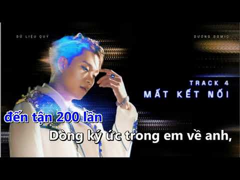 Karaoke - Mất Kết Nối - Dương Domic - Hạ 2 tone